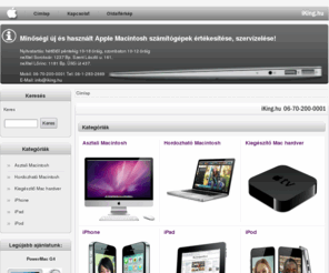 iking.hu: Macintosh - iKing.hu - Használt Apple - Használt Macintosh
iKing.hu Használt apple macintosh készülékék