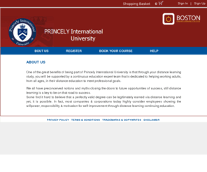 princelylc.com: Princely Online Learning Division  Worldwide Certified Online Courses
 Boston OLC is a Worldwide leader in courses online with more than 32 Librairies & 300 online courses ranging from IT to Business, Sales, Finance and more.  All ccourses are completely On-line. Learn at your own pace, on your own time. Finish the class in as little as a few weeks, or take up to 12 month to complete. All courses have their own enbeded tests, and you will  earn a Certificate of Completion from Boston OLC USA based Educational Institution.