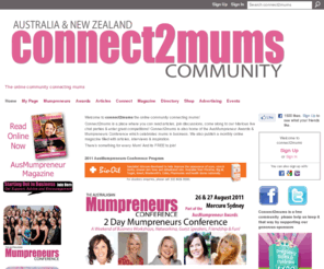 connect2mums.com.au: connect2mums
Mums connect on babies, business & beyond! Australia's leading Mumpreneur community & proud hosts of the AusMumpreneur Awards & Conference.