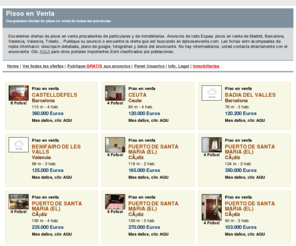 dpisosenventa.com: Pisos en venta - Las mejores ofertas de Pisos en venta renovadas constantemente
Ofertas de Pisos en venta. Portal gratuito, con miles de anuncios de pisos en venta de toda Espaa
