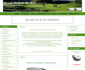 meijdebiewebshop.nl: Tuinmachines | Parkmachines | Tuin- en Parkmachines | Kettingzagen| Bosmaaiers| Zitmaaiers| Grasmaaiers| Meijdebie Webshop|
verkoop van tuin en park machines honda,stihl,husqvarna etc