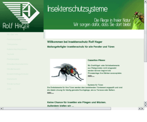 bauelemente-hager.com: Insektenschutz Rolf Hager  Insektenschutz Fliegengitter Mückengitter Pendeltür Heinsberg
Insektenschutz Rolf Hager  Insektenschutz Fliegengitter Mückengitter Pendeltür Heinsberg Plissee Plisseetür Drehrahmen Drehtüren Maßanfertigungen Rollos Spannrahmen  Lichtschachtabdeckungen  Kellerschachtabdeckungen  Aachen Fliegengitterrahmen Fliegengittertür Düsseldorf  Cassettenplissee 