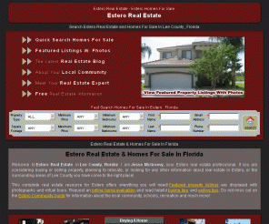 estero-florida-realestate.com: 
			Estero Real Estate - Estero Homes For Sale, Estero Real Estate Agent
		
Estero real estate resource featuring Estero home buying and Estero home selling by the Top Estero Real Estate Agent Jesse McGreevy