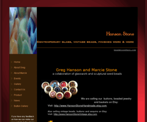 hanson-stone.com: Hanson-Stone
Contemporary Glass, Vintage Beads