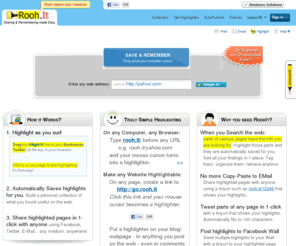 roohit.com: RoohIt: Instant Web Highlighter 
Type rooh.it/ before any URL to start Highlighting. /> <title> Instant Web Highlighter, Highlighter Button, and AutoPublish Widget for Bloggers</title> <br> <center> <b> Highlight any web page</b> . Automatically Collects all highlights for you. Share highlights via e-mail, a shinyurl, your blog and more...<br> <br> <br> Instant Web Highlighter: <b> <span style='background-color:#ffff00;'> No registration, No download.</span>  Fast & Free.</b> </center> <br> <br> <center> Redirecting... <br> <br> <img src=