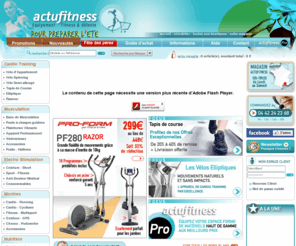 actufitness.com: ActuFitness : Vente de Matériel de Fitness et de Musculation ( plateforme vibrante, tapis de course, rameurs, velo d'appartement, eliptique, electrostimulation, banc de musculation)
tapis de course, rameurs, velo d'appartement, stepper), musculation (banc, presse, systeme de musculation, electrostimulation et dietetique au meilleur rapport qualité/prix