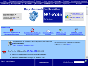 wt-rate.de: Gebührenzähler WT-Rate, der professionelle Gebührenzähler,
Online-Counter
Gebührenzähler WT-Rate, WT-Rate, Online-Counter WT-Rate, Online Counter, Gebührenwächter, OnlineCounter,Zähler,Counter,ISDN,Onlinekosten,Online,Flatrate