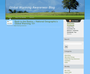 goglobalwarmingawareness2007.com: Global Warming Awareness Blog
The more we learn about global warming, the better solutions for the future