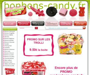 mister-bonbon.com: Vente en ligne bonbons de marque : Bonbons Candy, vente de bonbon au kilo Haribo, Trolli, ...
Vente en ligne de bonbons de marque. Bonbons-candy.fr le site des bonbons et des gourmands, vente de bonbon, confiserie et friandise des plus grandes marques : haribo, maoam, trolli, chupa-chups, malabar, carambar, hollywood, cadburry...