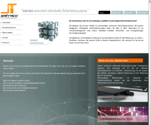 satracc.de: satracc GmbH, Sicherheitsprodukte, Diebstahl, Schaden, Sicherheitssystem, Risikoanalyse, mobilen Objekte, Fahrzeuge
Das Sicherheitsvertriebsunternehmen in Schwerin satracc GmbH analysiert, konzipiert und plant für Sie individuelle Sicherheitssysteme, die Ihre Waren und Werte vor Diebstahl, Sabotage, Überfall und Vertrauensmißbrauch schützen.