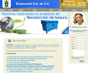 ecolomovil.com: Recolección de basura, ECOLOMOVIL
Servicios de recolección, transportación y disposición final de residuos sólidos NO PELIGROSOS, Llámenos 5211-1994 y 5211-5823