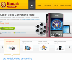 kodakconverter.com: Kodak video Softwares: kodak video converter and kodak video converter mac
Kodak Zi8 MOV video converter for mac and windows, best kodak video converter software to convert kodak video HD MOV files on mac and windows and edit kodak video off kodak zi 8, kodak playsport cameras.