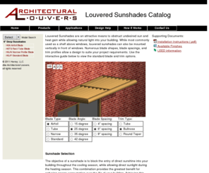 louver-sunshades.com: Sunshades - Louvered Sun Control Devices
Sunshade louvers control the amount of sun into your building, while allowing natural daylight. Made from recycled aluminum, these attractive louvers will contribute to your LEEDs credits.