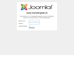 marketing4all.ch: Willkommen auf der Startseite
Joomla! - dynamische Portal-Engine und Content-Management-System