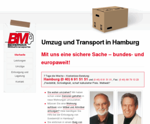 1a-umzug.net: Umzüge Hamburg Umzug Transport Lagerung Entsorgung · Bewernick Möbeltransporte
Bewernick Möbeltransporte Hamburg: Umzüge 7 Tage die Woche: Flexibilität, Schnelligkeit, scharf kalkulierter Preis!