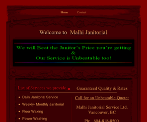 allinonejanitors.com: Home
All in one Janitorial Services in Vancouver B C and in Lower Mainland including North Van, West Van,  burnaby, richmond, coquitlam, surrey. We provide  floor Waxing, carpet cleaning, carpet shampoo, pressure washing, window cleaning,Trash removal.