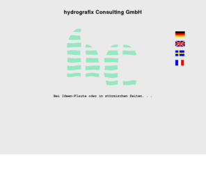 hydrografix.com: hydrografix Consulting GmbH
Wir fuehren Auftraege selbstaendig aus oder arbeiten in Projekten unserer Kunden mit denen wir praxisgerechte Loesungsvorschlaege erabeiten und abgestimmten Maßnahmen umsetzen. 