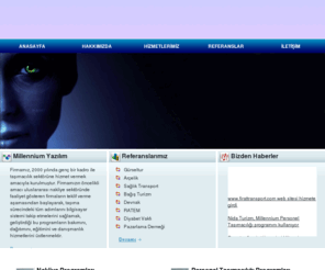 millennium.gen.tr: Milenyum Bilgisayar, Nakliye Programı, Personel Taşımacılığı Programı, Öğrenci Taşımacılığı Programı, Web Tasarım, Dinamik Web Sitesi, E Ticaret Sitesi, Özel Projeler
Millennium Software, Milenyum Bilgisayar, Milenyum, Yazılım, Nakliye Yazılımı, Nakliye Programı, Nakliye, Öğrenci, Personel,Öğrenci Servisi Taşımacılığı Programı ,Personel Taşımacılığı Programı, Kara taşımacılığı programı, Hava taşımacılığı Programı, Websitesi, Web Tasarım, Web Sitesi Yapımı, Dinamik Web Sitesi ,Web Design, Web Dizayn, E-Ticaret Sitesi, Özel Projeler, Google Adwords, Arama motoru optimizasyonu, SEO