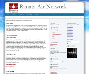 traveling.co.id: PT. Ranata Air Network | Tiket Pesawat Garuda, LionAir, Merpati, Mandala, Sriwijaya, Voucher Hotel, Tour Bali, Tour Yogya, Tour Bangkok, Tour Vietnam, Tour Eropa, Tour Amerika, Jasa Cargo, Jasa Umroh,
PT. Ranata Air Network ada perusahaan yang berpegalaman dalam penjualan tiket pesat, voucher hotel dan berpengalaman dalam melakukan berbagai tour di dalam negeri dan luar negeri. Kami memberikan solusi paket jalan jalan untuk perusahaan, pribadi dan keluarga. Hubungi kami!