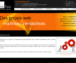 webapp.fr: Web App - développement et stratégie web
Web App conçoit et développe vos sites et applications web. Spécialisée dans le développement web, elle regroupe des compétences de programmation, graphisme, ergonomie, conseil. Ses bureaux sont à Angers (49).