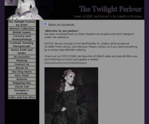 azacclothingcouture.com: The Twilight Parlour by AZAC
The webstore of Azrael's Accomplice and AZAC Designs