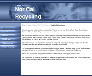 norcalrecycling.com: Nor Cal Recycling - Home
Buyers and sellers of all types of excess inventory, Scrap metal, machinery and Silicon material