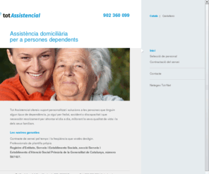 totassistencial.com: Assistència domiciliària per a persones dependents. Recolzament a persones grans.
Assistència domiciliària per a persones dependents. Suport personalitzat i solucions per a persones amb algun tipus de dependència o discapacitat. Recolzament a persones grans per a afrontar el dia a dia, millorant la seva qualitat de vida i la dels seus familiars.