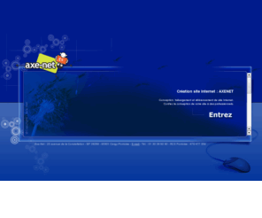 axenet.fr: Création site Internet : Agence web Axenet
création de site Internet : l'Agence web Axe-net prend en charge le développement de site internet marchand e-commerce sécurisés compatibles et accessibles.