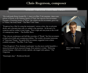 chrisrogerson.com: Chris Rogerson, composer
Chris Rogerson, composer