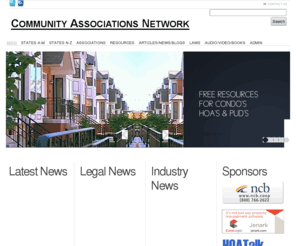 communityassociations.net: Community Associations Network
A resource center for those who live in, govern or work with condominium, homeowner and property owner associations