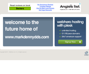 markdennydds.com: Future Home of a New Site with WebHero
Providing Web Hosting and Domain Registration with World Class Support