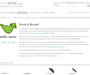 smilethenmove.com: Smile & MoveÂ®
Books, gear, apparel and more to encourage and reinforce the Give More message.