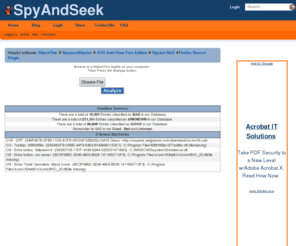 spyandseek.com: HijackThis Logfile Analyzer
SpyAndSeek.com || HijackThis On Line Log Analyzer.