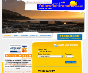 bejatransfer.com: Yellow Fish Transfers - Faro Airport transfers
Yellow Fish Transfers provides a PRIVATE & ECONOMICAL AIRPORT TRANSFER, which includes a Free gift on a return booking and a Loyalty bonus card. Cheapest Private Algarve Airport Transfers. Price match guaranteed.