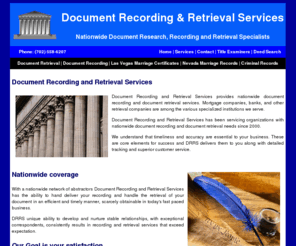 drrsvcs.com: Document Recording and Retrieval Services - Nationwide Document Recording & Document Retrieval Specialists
Document Recording and Retrieval Services has provided Nationwide document recording and document retrieval services for mortgage companies, banks, and other retrieval companies since 2000.
