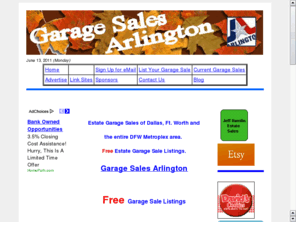 garagesalesarlington.com: Estate Sales and Garage Sales Arlington, TX, and all DFW Metroplex area
Free Estate,  Garage, Moving, Tag and Yard Sale Listings for Dallas Fort Worth Arlington DFW Mid Cities Plano Richardson Denton McKinney North Texas