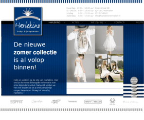 harlekinorosmalen.nl: Harlekino Rosmalen | Baby- & Jeugdmode
Harlekino is al bijna 25 jaar onderscheidend in baby- en jeugdmode. In onze winkel vindt je uitgebreide collecties van de meest toonaangevende merken waaronder Tommy Hilfiger, Esprit, Havaianas, Björn Borg, Petrol, Relaunch, Oxxy, NoNonSense en Eliane Et Lena.