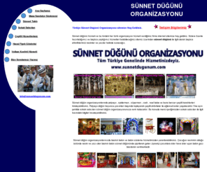 sunnetdugunum.com: Sünnet Düğünü , Sünnet Düğün Organizasyon firması , Sünnet Tahtı
Sünnet düğünü organizasyonu düzenliyoruz , Sünnet tahtı ve yeniçeri palyaço hizmeti veriyoruz , masa sandalye kumaş süsleme hizmeti için sünnet düğünü organizasyonları yapıyoruz , havai fişek ve volkan gösterisi için sünnet organizasyonları yapıyoruz