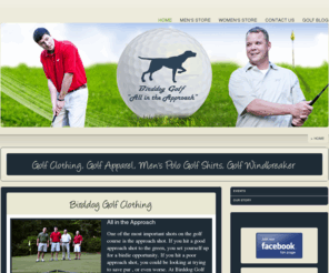 birddoggolf.com: Golf Clothing | Golf Apparel | Men's Golf Shirts | Windbreakers ·|·
Golf Clothing | Golf Apparel | Men's Golf Shirts | Windbreakers