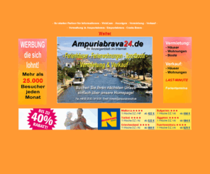 empuriabrava24.de: Ampuriabrava24.de-Ferienwohnung-Ferienhäuser
Anzeigen für Vermietung und Verkauf von Ferienobjekten in Ampuriabrava