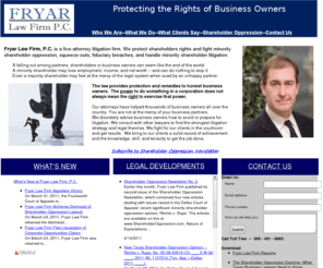 fryarlawfirm.com: Fryar Law Firm-Shareholder Oppression Attorneys
Fryar Law Firm, P.C. fights for shareholder rights: minority shareholder oppression, squeeze out, breach of fiduciary duties, shareholder litigation. Fryar Law Firm, P.C. is Houston, Texas based business litigation firm.