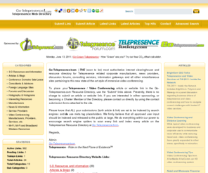 go-telepresence.com: Telepresence Directory | Video Conferencing Over IP Resource Center
Internet website clearinghouse and resource directory for Telepresence related manufacturers, news providers, forums, consulting services, blogs, etc.