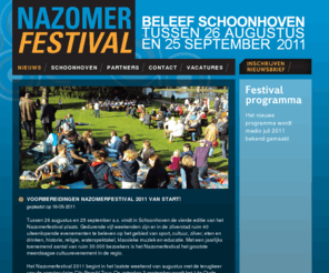 nazomerfestival.info: Nazomerfestival Schoonhoven
Beleef elk jaar het Nazomerfestival in Schoonhoven! Op deze website is het complete programma en informatie van het Nazomerfestival te vinden.