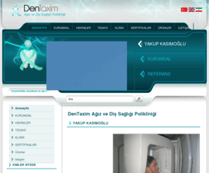 denttaksim.com: DenTaxim Ağız ve Diş Sağlığı Polikliniği
Dentaxim , 
DenTaxim Ağız ve Diş Sağlığı Polikliniği