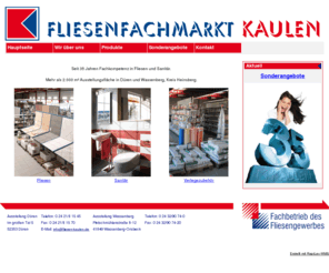 fliesen-kaulen.com: :: Fliesenfachmarkt Kaulen in Düren und Wassenberg, Kreis Heinsberg
Fliesen, Sanitär, Bauen, Düren, Jülich, Wassenberg, Naturstein, Heinsberg, Otto Chemie, PCI, Ardex, Bad, Silikon