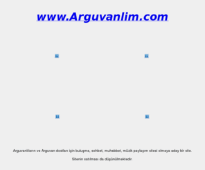 arguvanlim.com: www.arguvanlim.com
Arguvanlılar ve Arguvanlı dostları için buluşma ve müzik paylaşım sitesi