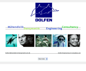 dolfen.com: Dolfen Mühendislik & Danismanlik Ltd. Sti.  Dolfen Engineering & Consultancy Ltd.
Dolfen Mühendislik & Danismanlik Ltd. Sti.  Dolfen Engineering & Consultancy Ltd.