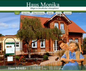 haus-monika-uetze.de: Home - Haus Monika, Altenheime, Altenpflegeheime
Alten- & Pflegeheim Haus Monika - Uetze bei Gifhorn, Niedersachsen - Individuelle Kurz- und Langzeitpflege in familiärer Atmosphäre, alle Pflegestufen