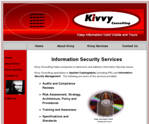 vickys.net: Kivvy Consulting
Information Security Consultancy, Kivvy Consulting, who's Principal Consultant is Vicky Barnett