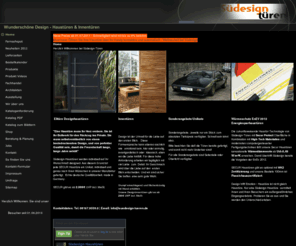 designhaustuer.com: Exklusive Designhaustüren - Haustüren für das extravagante Entree
Wunderschöne Design - Haustüren und Innentüren für Ihr Domizil. Wir designen Ihre Haustüre auf das gewünschte Maß. Wärmedämmwert (U-Wert)ab 0,54 W/m²K. Geeignet für Niedrigenergie oder Passivhäuser. Innentüren stumpf einschlagend, auch flächenbündig in der Wand eingelassen, sind gerne möglich. Auf Wunsch mit Softclose Automatik von Südesign-Türen.